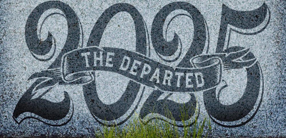 2025: the departed