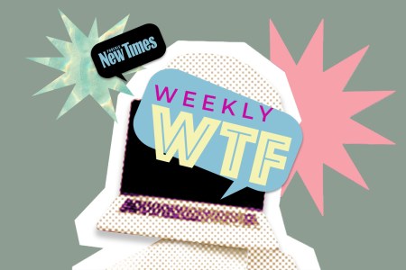 You ask, we answer: Introducing the Weekly WTF