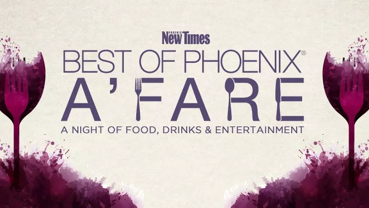 Tickets to the 2018 Best of Phoenix A’Fare Are Now on Sale
